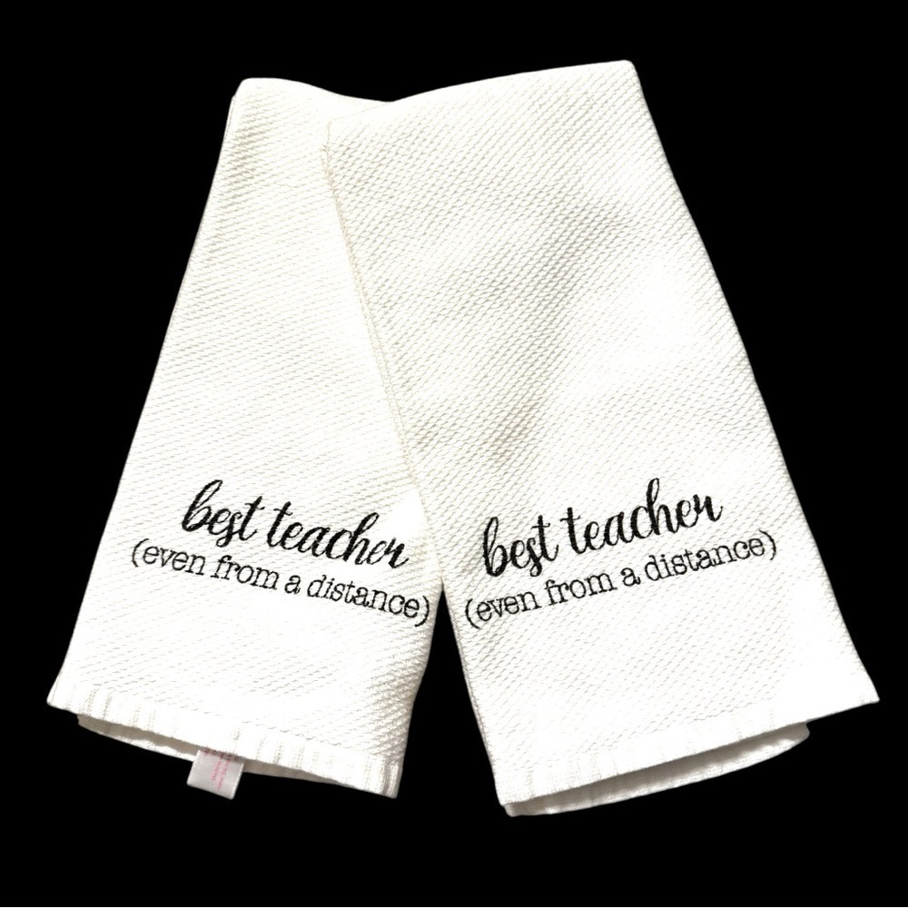 NWOT Best‎ Teacher Embroidered kitchen Towels